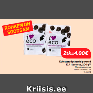 Allahindlus - Kuivatatud ploomid pehmed ICA i love eco, 200 g**