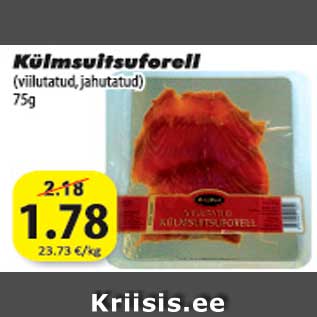 Allahindlus - Külmsuitsuforell (vilutatud,jahutatud) 75g