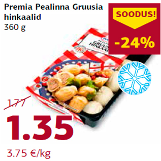 Allahindlus - Premia Pealinna Gruusia hinkaalid 360 g