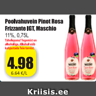 Allahindlus - Poolvahuvein Pinot Rosa Frizzante IGT, Maschio