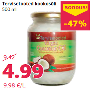 Allahindlus - Tervisetooted kookosõli 500 ml