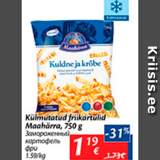 Allahindlus - Külmutatud friikartulid Maahärra, 750 g