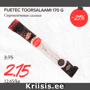 Allahindlus - FUETEC TOORSALAAMI 170 G