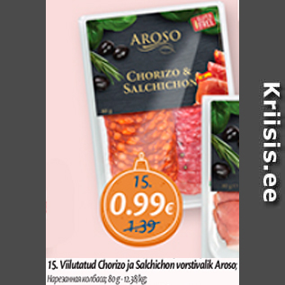 Allahindlus - Viilutatud Chorizo ja Salchichon vorstivalik Aroso, 80 g