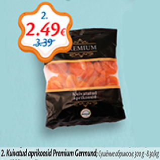 Allahindlus - Kuivatud aprikoosid Premium Germund; 300 g