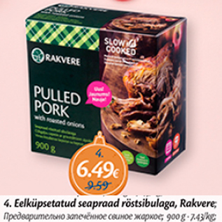 Allahindlus - Eelküpsetatud seapraad röstsibulaga, rakvere; 900 g