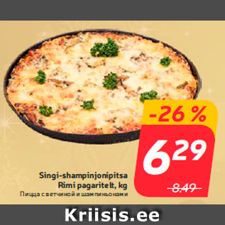 Allahindlus - Singi-shampinjonipitsa Rimi pagaritelt, kg