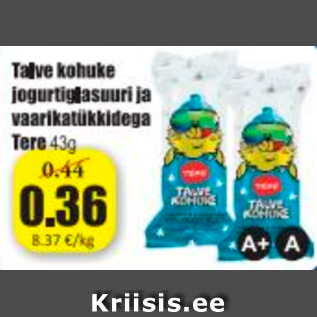 Allahindlus - Talve kohuke jogurtiglasuuri ja vaarikatükkidega Tere 43 g