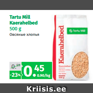 Allahindlus - Tartu Mill Kaerahelbed 500 g