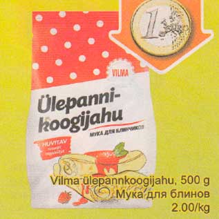 Allahindlus - Vilma ülepannkoogijahu, 500 g