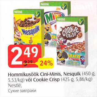 Allahindlus - Hommikusöök Cini-Minis, Nesquik (450 g) või Cookie Crisp (425 g)