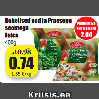 Allahindlus - Rohelised oad ja Praesegu seentega Felco 400g