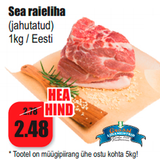 Allahindlus - Sea raieliha (jahutatud) 1kg / Eesti