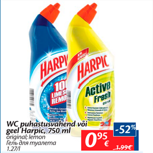 Allahindlus - WC puhastusvahend või geel harpic, 750 ml