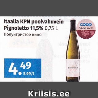 Allahindlus - Itaalia KPN poolvahuvein Pignoletto 11,5% 0,75 L