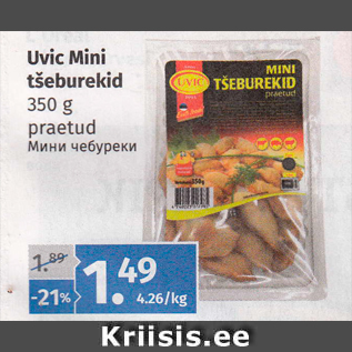 Allahindlus - Uvic Mini tšeburekid 350 g