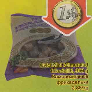 Allahindlus - Uvici Mini külmutatud frikadellid, 350 g