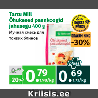 Allahindlus - Tartu Mill Õhukesed pannkoogid jahusegu 400 g