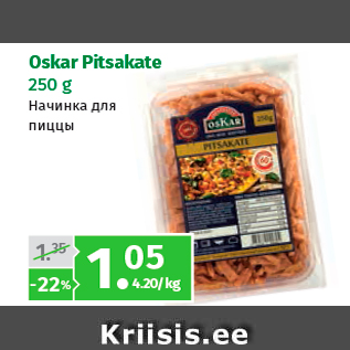 Allahindlus - Oskar Pitsakate 250 g