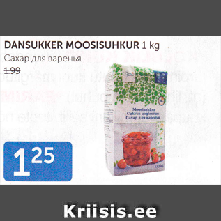 Allahindlus - DANSUKKER MOOSISUHKUR 1 KG