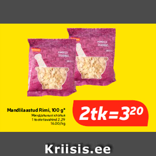 Allahindlus - Mandlilaastud Rimi, 100 g*