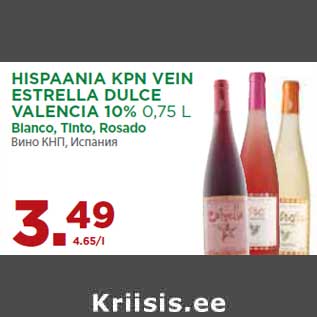 Allahindlus - HISPAANIA KPN VEIN ESTRELLA DULCE VALENCIA