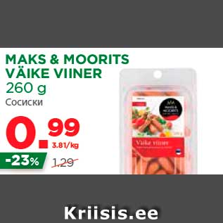 Allahindlus - MAKS & MOORITS VÄIKE VIINER 260 g