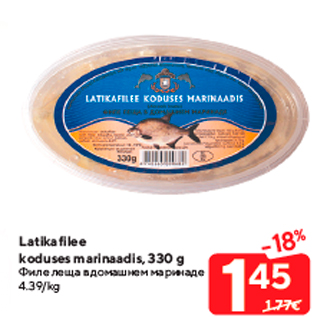 Allahindlus - Latikafilee koduses marinaadis, 330 g