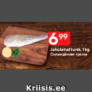 Allahindlus - Jahutatud tursk, 1 kg