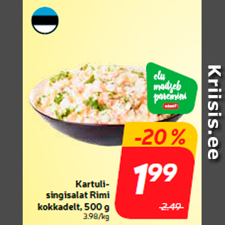 Allahindlus - Kartulisingisalat Rimi kokkadelt, 500 g 3.98/kg