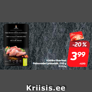 Allahindlus - Küüliku liharibad Reinuvaderi pidusöök, 200 g