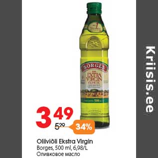 Allahindlus - Oliiviõli Ekstra Virgin Borges, 500 ml, 6,98/L