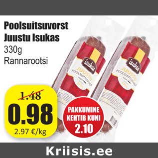 Allahindlus - Poolsuitsuvorst Juustu Isukas 330g Rannarootsi