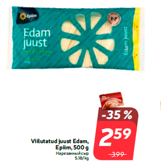 Allahindlus - Viilutatud juust Edam, Epiim, 500 g