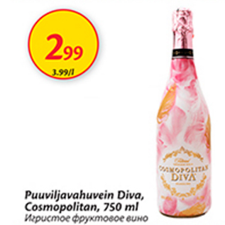 Allahindlus - Puuviljavahuvein Diva, Cosmopolitan, 750 ml