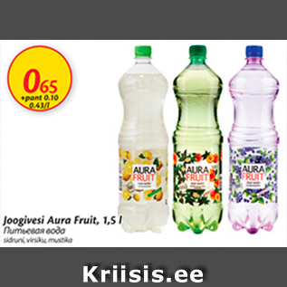 Allahindlus - Joogivesi Aura Fruit, 1,5 l