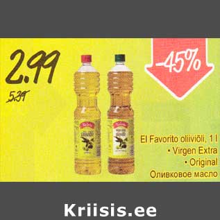 Allahindlus - El Fаvоritо оliiviõli, 1 l . Virgеn Extra . Original