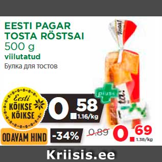 Allahindlus - EESTI PAGAR TOSTA RÖSTSAI 500 g