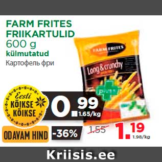 Allahindlus - FARM FRITES FRIIKARTULID 600 g