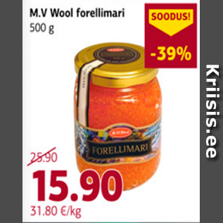 Allahindlus - M. V. Wool forellimari 500 g