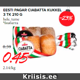 Allahindlus - EESTI PAGAR CIABATTA KUKKEL 3 TK 210 G