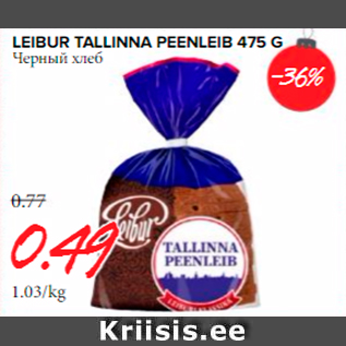 Allahindlus - LEIBUR TALLINNA PEENLEIB 475 G