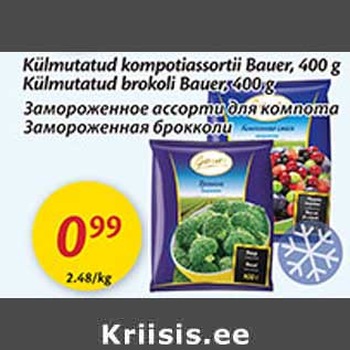 Allahindlus - Külmutatud kompotiassortii Bauer, 400 g; Külmutatud brokoli Bauer, 400 g