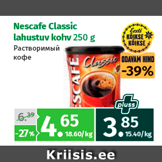 Allahindlus - Nescafe Classic lahustuv kohv 250 g