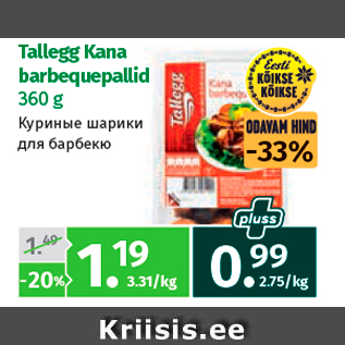 Allahindlus - Tallegg Kana barbequepallid 360 g