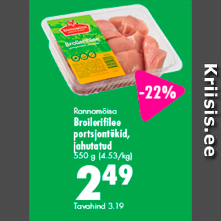 Allahindlus - Rannamõisa Broilerifilee portsjontükid, jahutatud 550 g