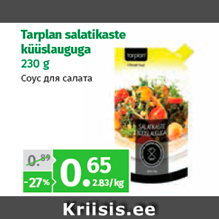 Allahindlus - Tarplan salatikaste küüslauguga 230 g