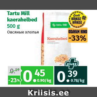 Allahindlus - Tartu Mill kaerahelbed 500 g