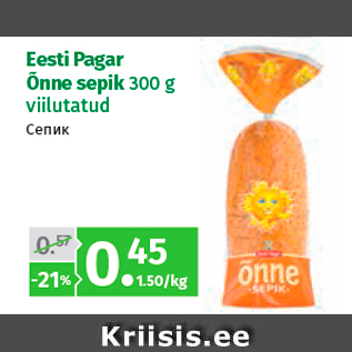 Allahindlus - Eesti Pagar Õnne sepik 300 g