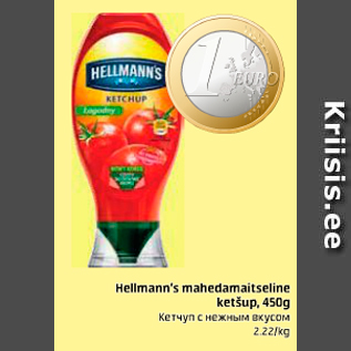 Allahindlus - Hellmann´s mahedamaitseline ketšup, 450 g